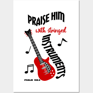 Praise Him With Stringed Instruments Posters and Art